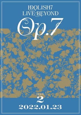 IDOLiSH7 LIVE BEYOND "Op.7"
