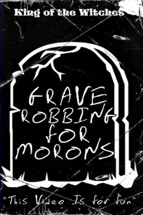 Grave Robbing for Morons