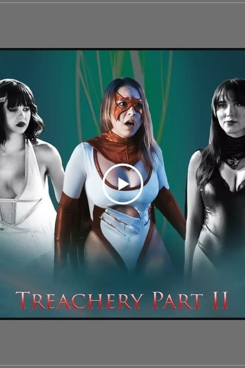 Treachery Part 2