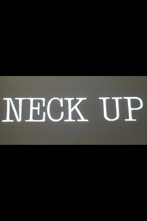 Neck Up