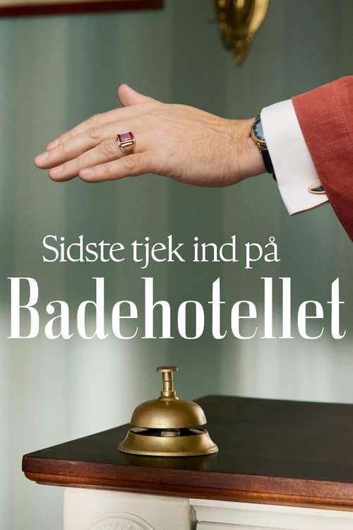 Sidste Tjek Ind på Badehotellet