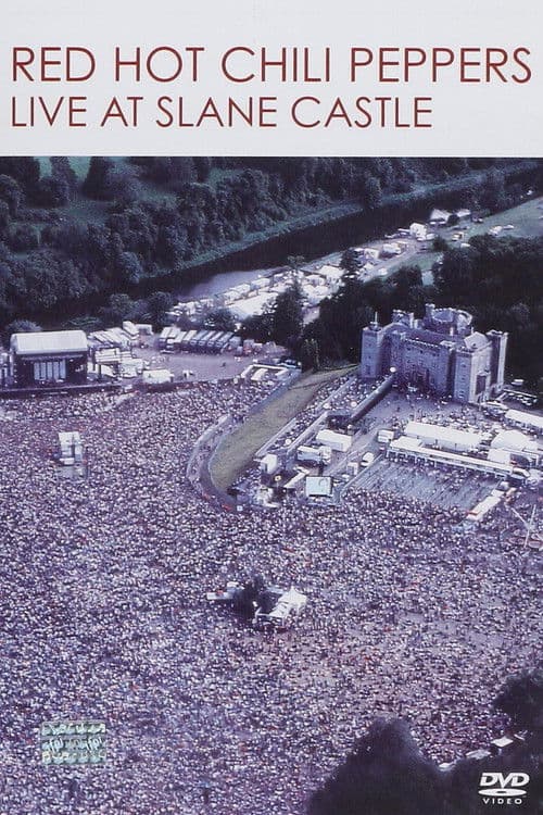Red Hot Chili Peppers - Live at Slane Castle