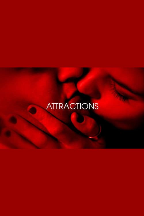 Attractions - Je t'aim3 - Trilogie de l'amour (Part 1)