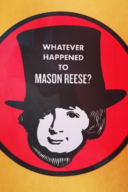 Whatever Happened to Mason Reese