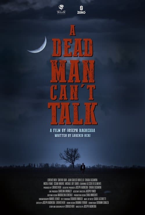 A DEAD MAN CAN'T TALK