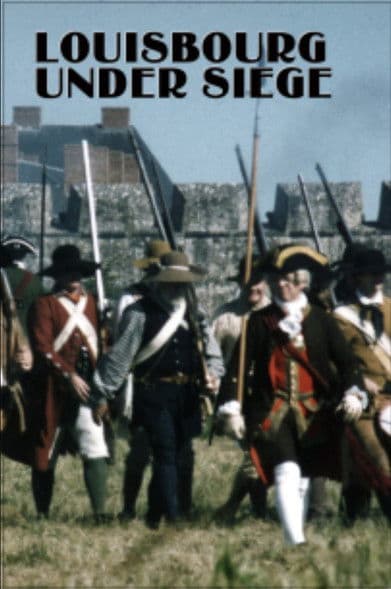 Louisbourg Under Siege