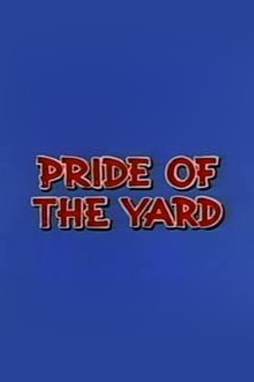 Pride of the Yard