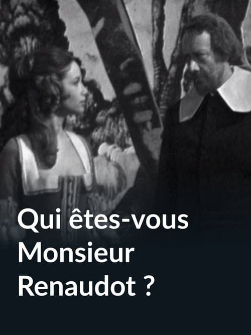 Qui êtes-vous monsieur Renaudot ?