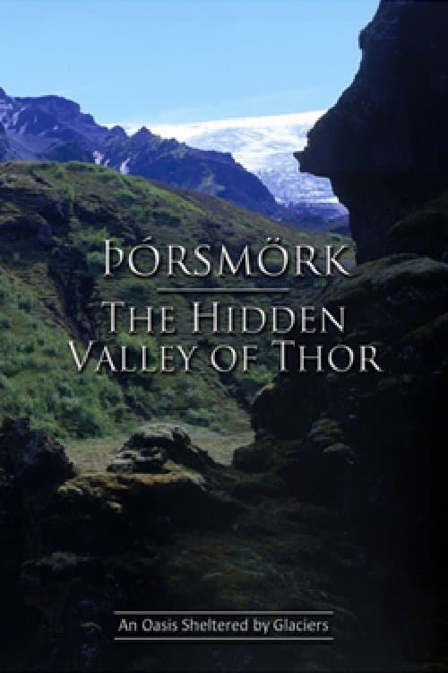 Þórsmörk - The Hidden Valley of Thor