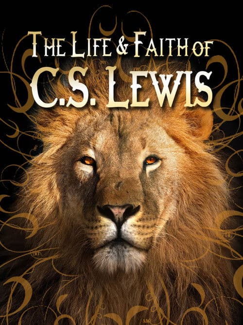 The Life and Faith of CS Lewis