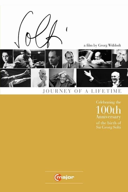 Sir George Solti: Journey of a Lifetime