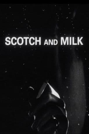 Scotch and Milk