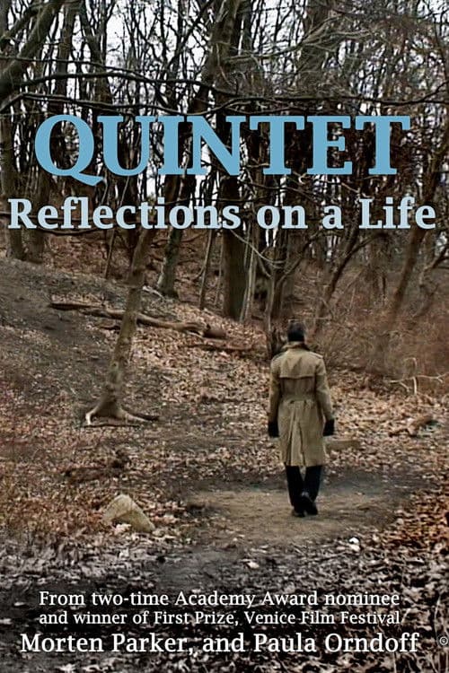 Quintet: Reflections On A Life