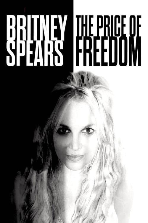 TMZ Investigates: Britney Spears: The Price of Freedom