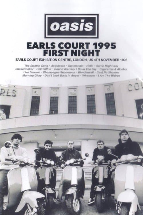 Oasis: First Night Live at Earls Court