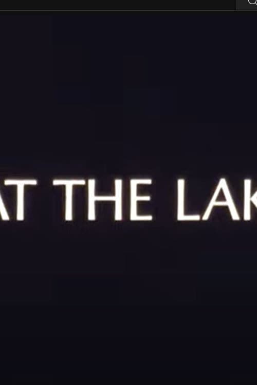 At The Lake