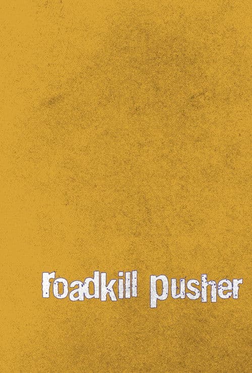Roadkill Pusher