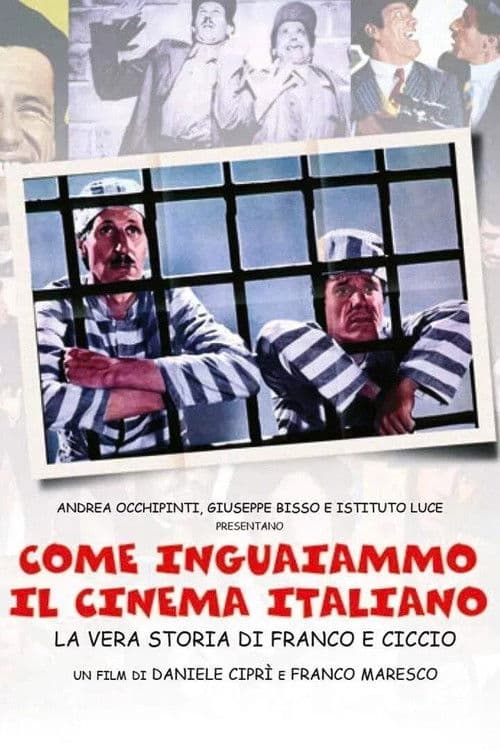 How We Got the Italian Movie Business Into Trouble: The True Story of Franco and Ciccio