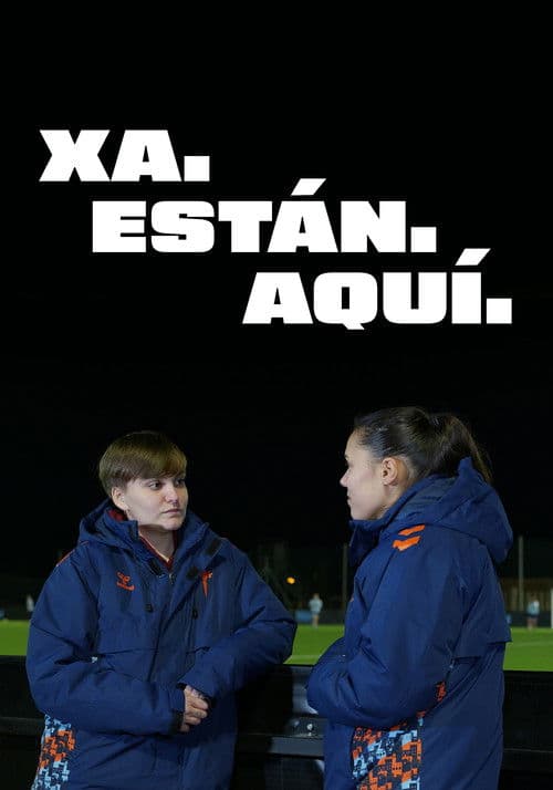 Xa Están Aquí
