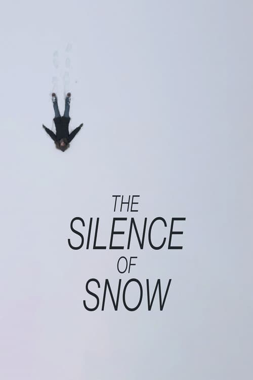 The Silence of Snow