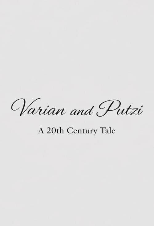 Varian & Putzi: A 20th Century Tale