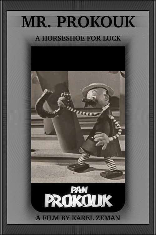 Mr. Prokouk: A Horseshoe for Luck