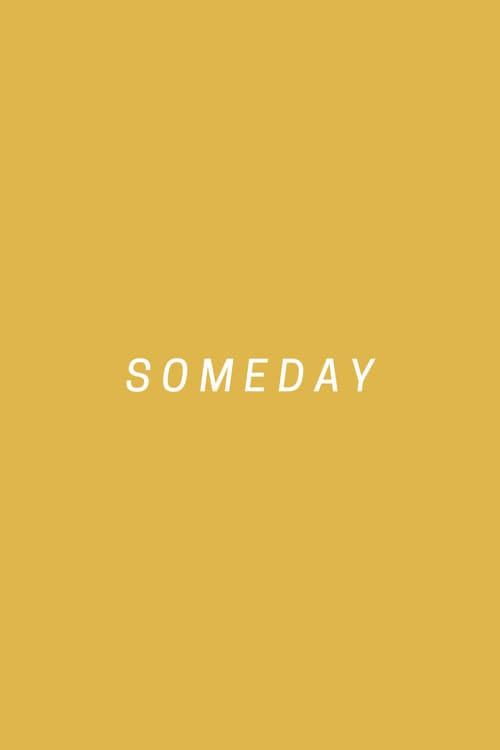 Someday