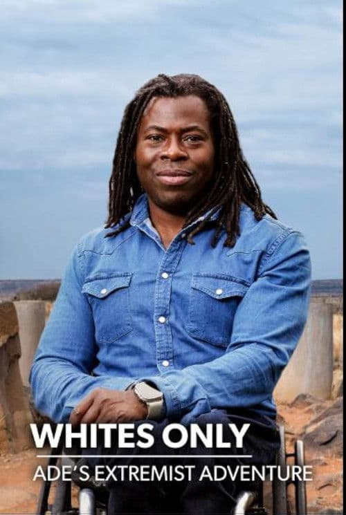 Whites Only: Ade's Extremist Adventure