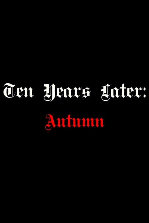 Ten Years Later: Autumn Misery