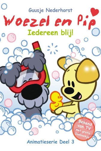 Woezel en Pip - Deel 3: Iedereen Blij!