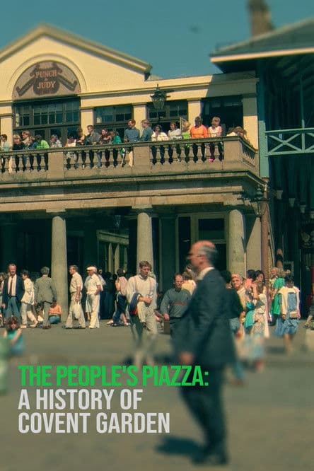 The People's Piazza: A History of Covent Garden
