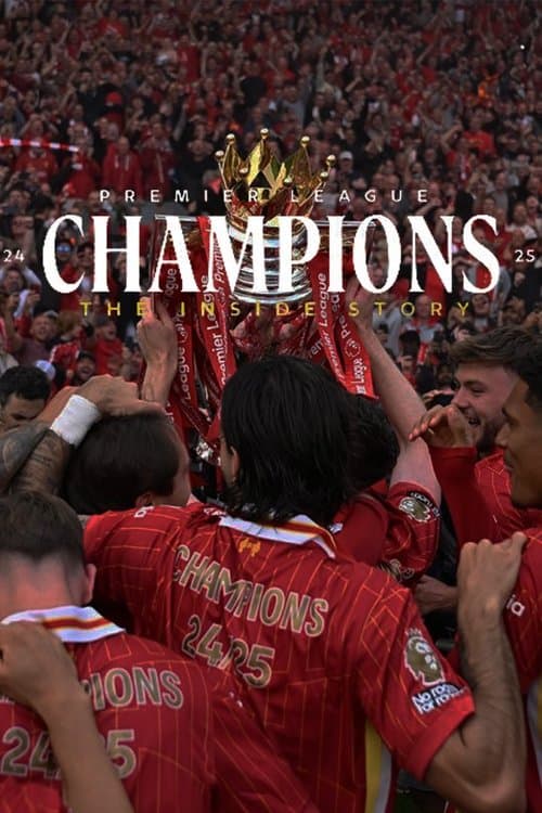 Champions 24-25: The Inside Story