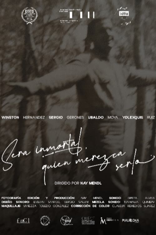 Whoever Deserves It, Will Be Immortal