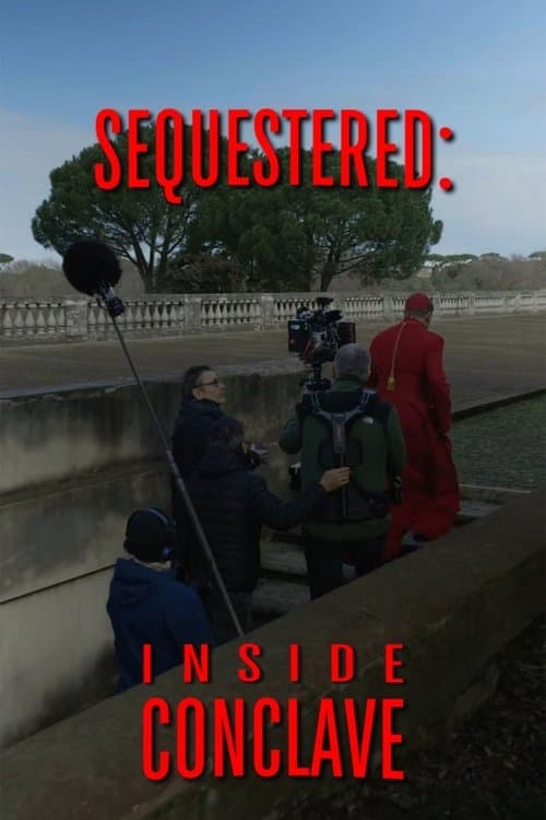 Sequestered - Inside Conclave