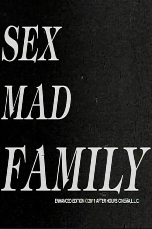 Sex Mad Family Grindhouse Triple Feature