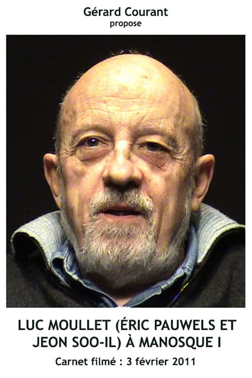 Luc Moullet (Éric Pauwels et Jeon Soo-Il) à Manosque I