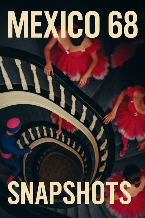 Mexico 68: Snapshots