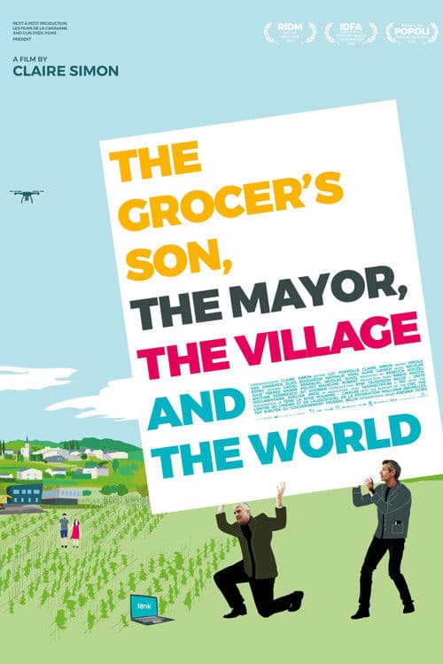 The Grocer's Son, the Mayor, the Village and the World
