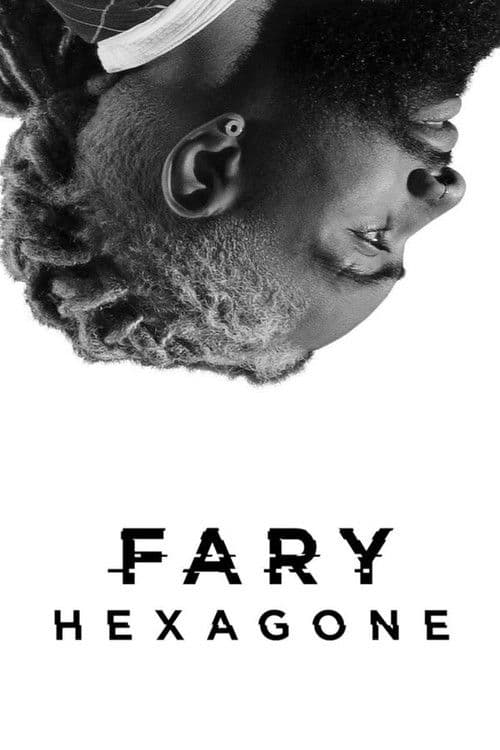 Fary : Hexagone Saison 1
