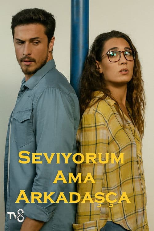 Seviyorum Ama Arkadaşça