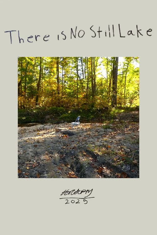 There is No Still Lake