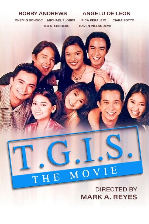 T.G.I.S.: The Movie