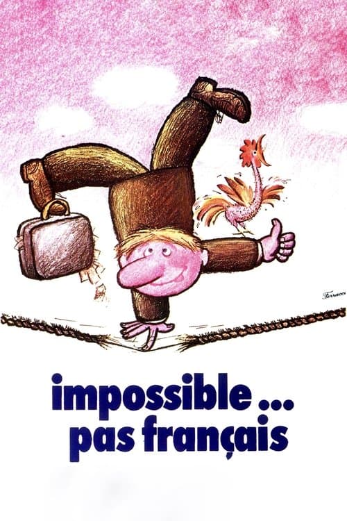 Impossible Is Not French