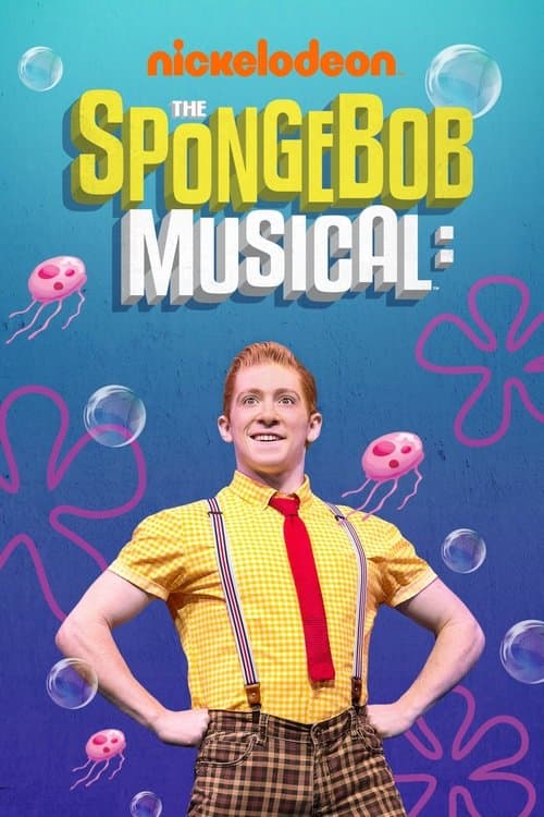 The SpongeBob Musical: Live on Stage!