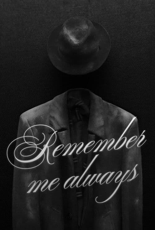 Remember Me Always
