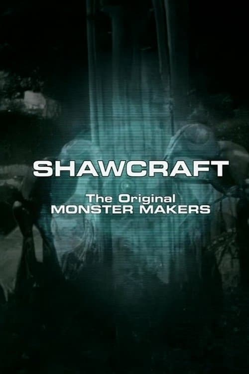 Shawcraft: The Original Monster Makers