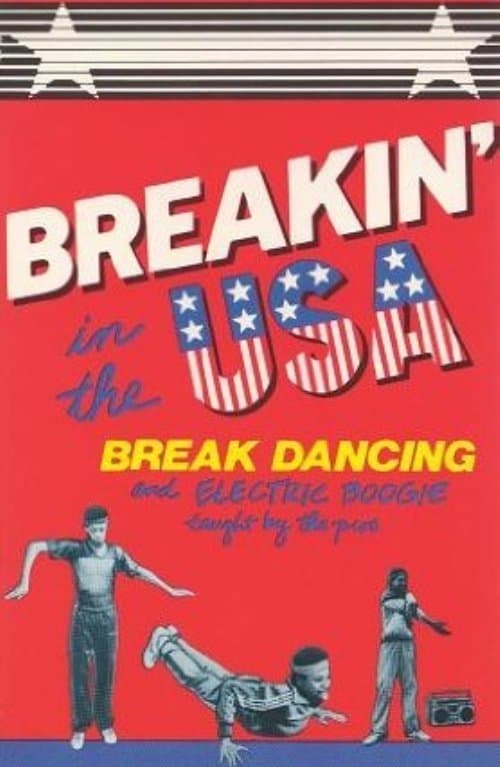 Breakin' in the USA: Break Dancing and Electric Boogie Taught by the Pros