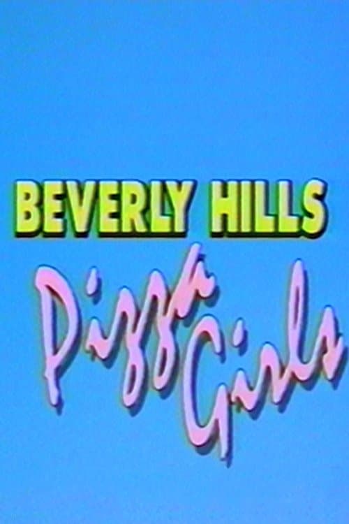 Beverly Hills Pizza Girls