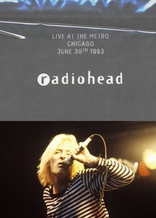 Radiohead • Live at the Metro Chicago 1993