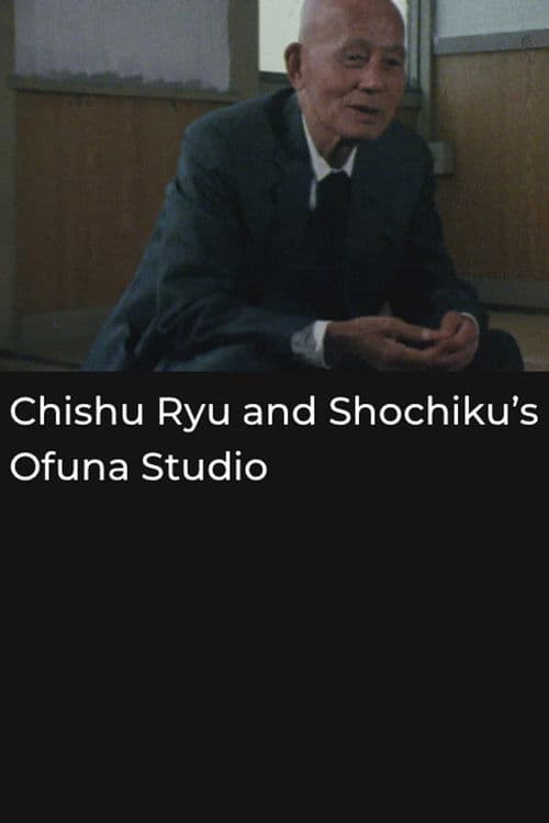 Chishu Ryu and Shochiku's Ofuna Studio